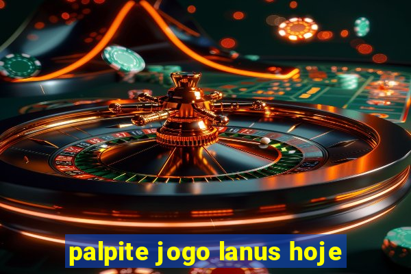 palpite jogo lanus hoje